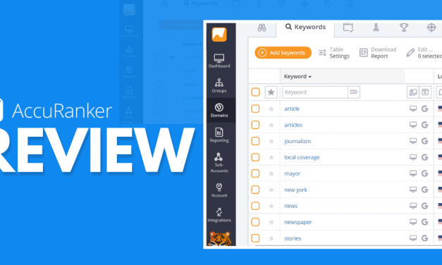 AccuRanker Review – Can This Ranking Tool Help Improve Your SEO?