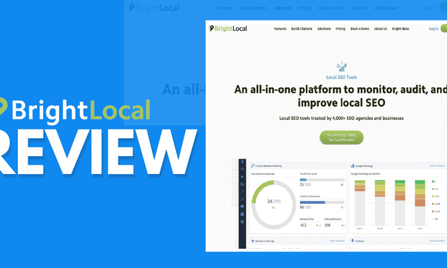 BrightLocal Review – Is This SEO And Local Citation Tool Right For You?