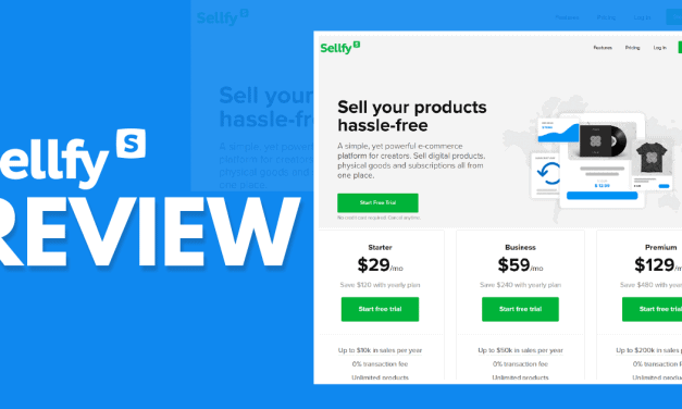 Sellfy Review – Is Selling Digital Items On This Platform Worth It?